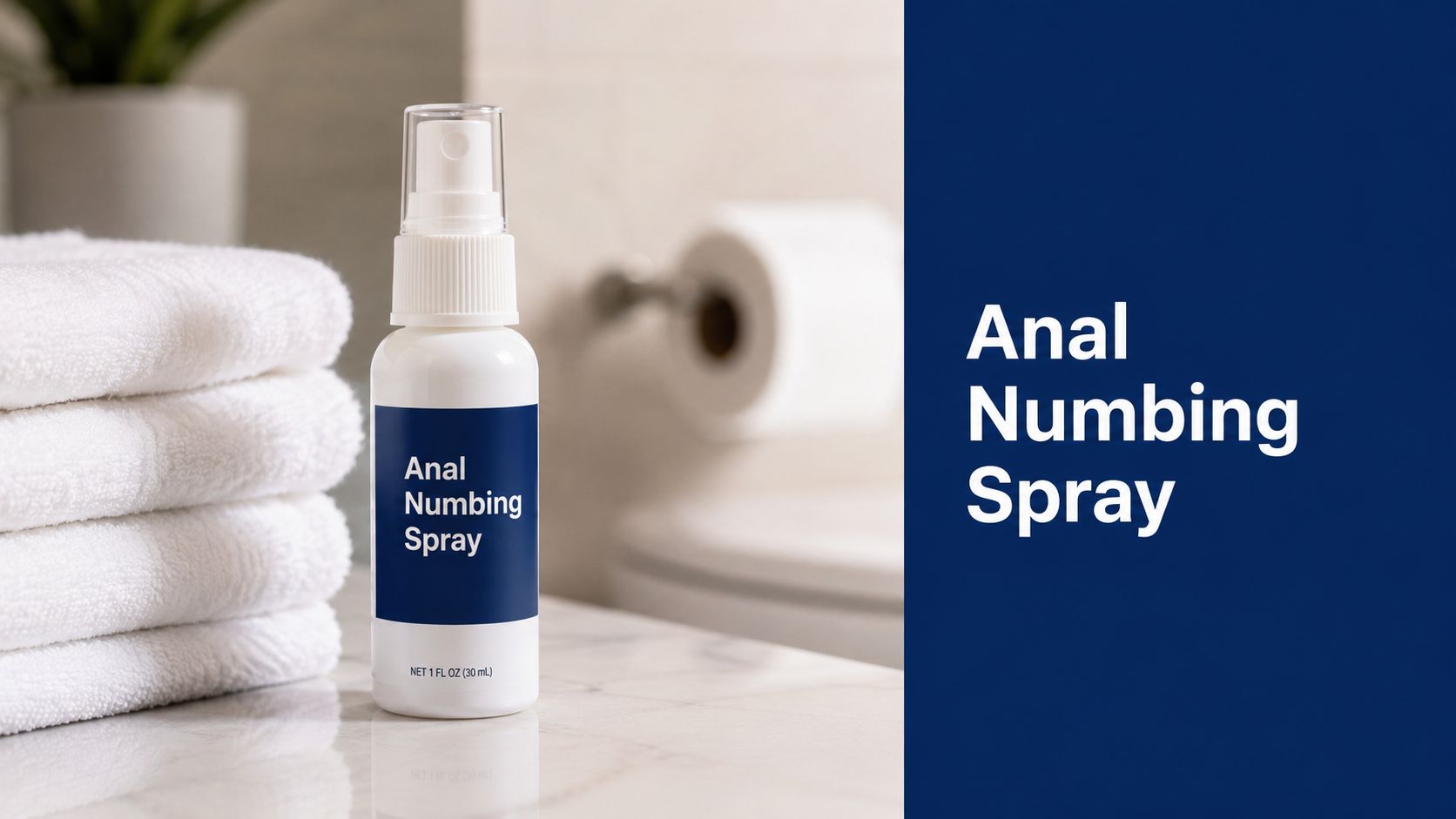 Anal Numbing Spray: How It Works and What to Know